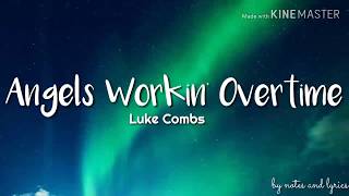 Video thumbnail of "Luke Combs - Angels Workin' Overtime (Lyrics)"