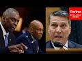 ‘Cutting Special Operations Is Not The Answer’: Ronny Jackson Confronts Sec. Austin &amp; Chairman Brown