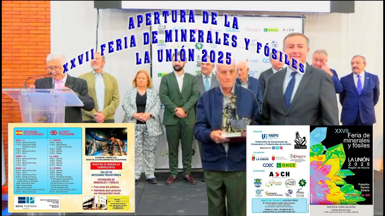 APERTURA XXVII FERIA DE MINERALES Y FOSILES DE LA UNIÓN - 2025