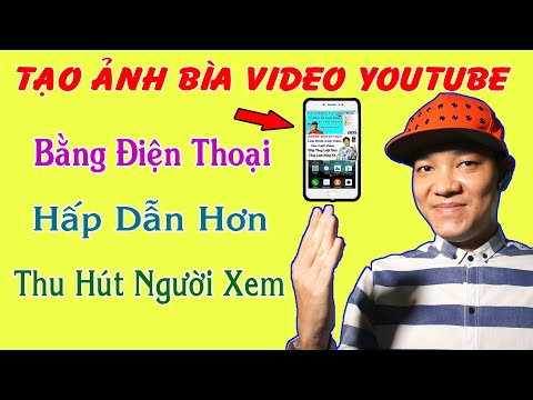 Cách Tạo Ảnh Bìa Video Youtube Cực Nhanh