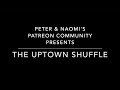 Patreon Uptown Shuffle
