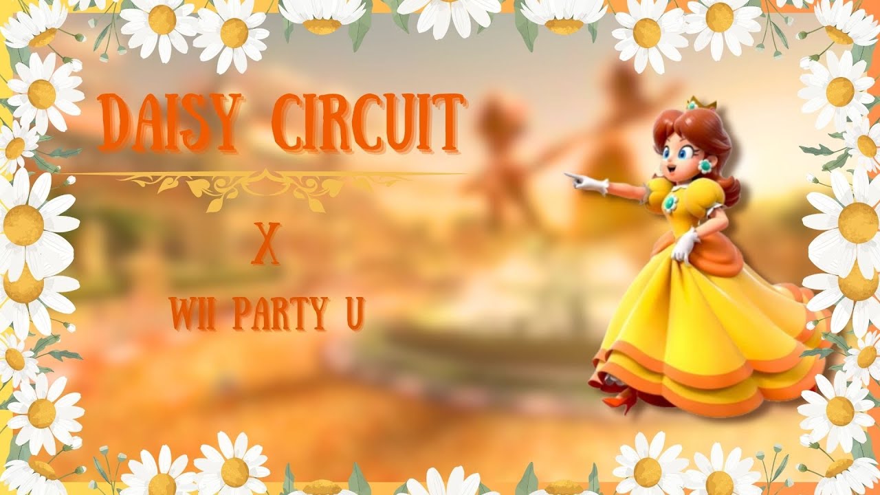 Daisy Circuit Mario Kart Wii X Wii Party U | Cover Johx