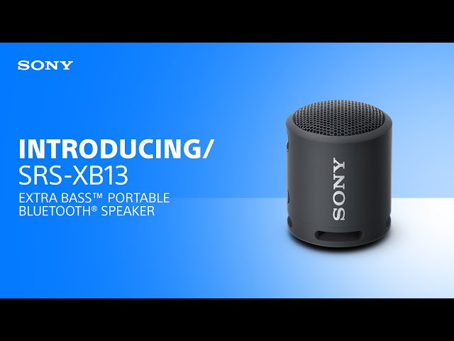 Introducing the Sony SRS-XB13 EXTRA BASS™ Portable Bluetooth® Speaker