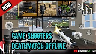 Game shooters deathmatch offline seru abiss | review gameplay | apk MOD free watch ads screenshot 1