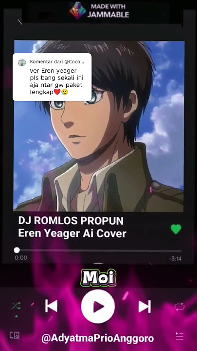 Lirik Lagu Dj Romlos Propun Cover Eren Yeager 🤓😱 #erenyeageraicover #erenyeager #djromlospropun