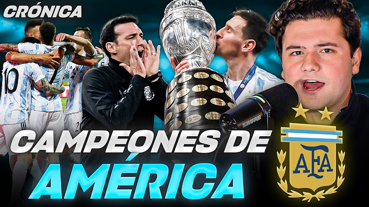 ARGENTINA CAMPEÓN DE COPA AMÉRICA 2021 // LA SCALONETA (PARTE 1)