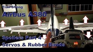 Tian Sheng - Airbus A380 - Spoilers Part 4 - Servos & Rubber Bands