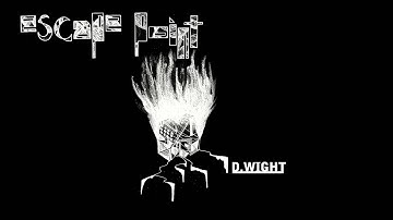 D.WIGHT - Escape Point