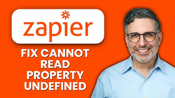 How to Fix Zapier “Cannot Read Property Undefined” Error 🛠️ Quick Steps to Resolve Code Issues