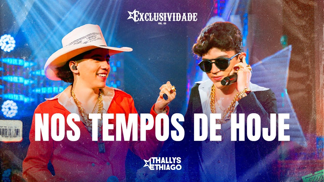 Thallys e Thiago / Nos tempos de Hoje / DVD Exclusividade - Autoral ...