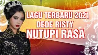 NUTUPI RASA - DEDE RISTY LAGU TERBARU 2021