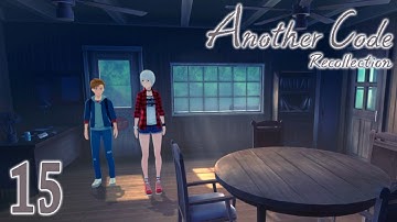 Another Code: Recollection ~ Part 15