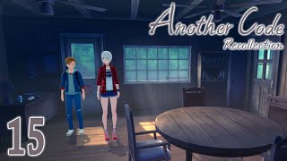 Another Code: Recollection ~ Part 15