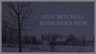 Video thumbnail of "Joni Mitchell - Both Sides Now (Lyric Video)"