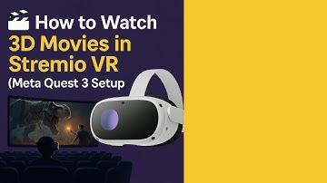 🎬 How to Watch 3D Movies in Stremio VR (Meta Quest 3 Setup)