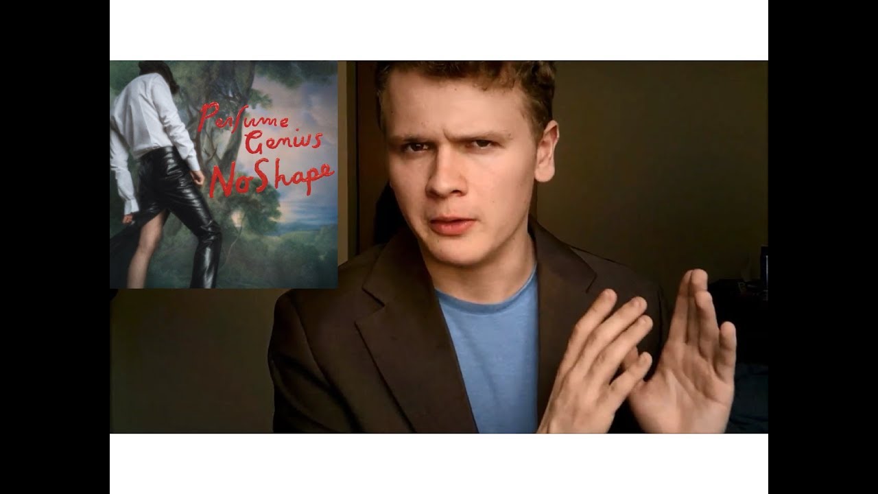 Album Review - No Shape by Perfume Genius - YouTube