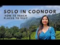 Solo Girl in Coonoor | How To Reach | Coonoor Places to Visit | Ritu Biswas
