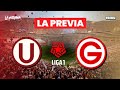 🔴 LA PREVIA UNIVERSITARIO DE DEPORTES vs DEPORTIVO GARCILASO | La Interna