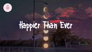 ASTN - Happier Than Ever (Lyrics)