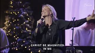 Video thumbnail of "Christ Be Magnified - Jenn Johnson - Bethel Church Service"