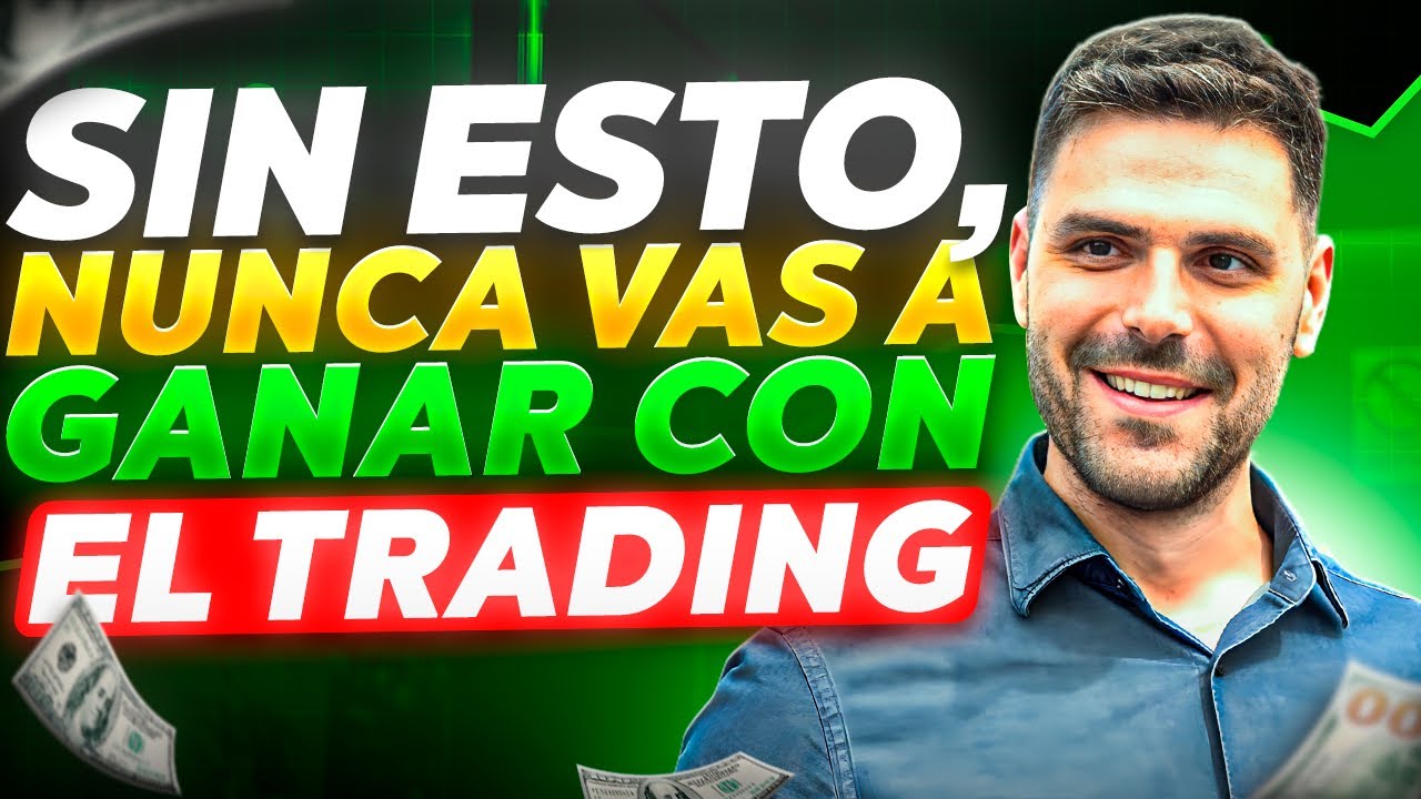 ¿Por qué NO eres rentable aún en trading? - YouTube