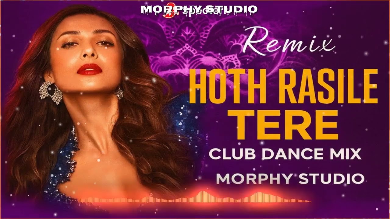 Hoth Rasile Tere Remix | Club Dance Mix 2025 | Welcome Movie DJ Song | MORPHY STUDIO