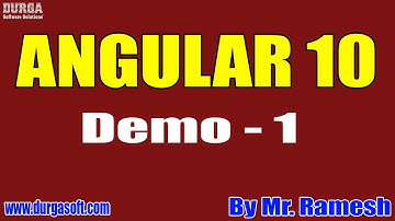 ANGULAR 10 tutorials || Demo - 1 || by Mr. Ramesh On 21-03-2022 @7AM IST