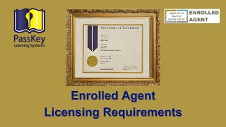 Enrolled Agent (EA) Licensing Requirements