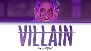 AleXa (알렉사) - Villain (빌런) [Color Coded Lyrics/Han/Rom/Eng/가사] Resimi