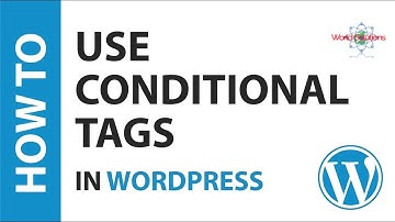 How to Use Conditional Tags in WordPress | WordPress Tags | Tutorial 31
