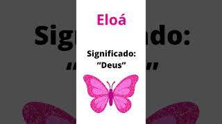 NOMES PARA MENINAS E SEUS SIGNIFICADOS#SHORTS 6