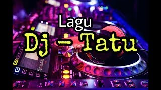 Full Bass DJ - TATU terbaru 2020 || cocok buat cek sound