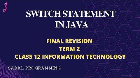 Switch Statement in java class 12 information technology term 2 CBSE || saral programming
