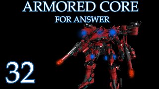 Armored Core For Answer {Part 32} Defeat 8th fleet