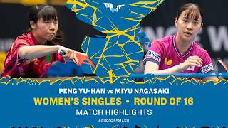 Peng Yu-Han vs Miyu Nagasaki | WS R16 | #EuropeSmash 2026