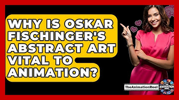 Why Is Oskar Fischinger