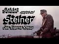 Soldat reagiert auf Steiner - Das Eiserne Kreuz