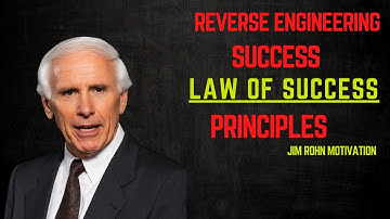 Reverse Engineering Success Law of Success Principles || Jim Rohn Life Lessons