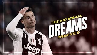 Cristiano Ronaldo - Dreams (ft. Lost Sky) | Skills & Goals | 2019 | HD