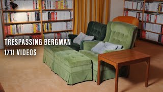 Trespassing Bergman: 1711 Videos