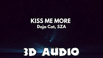 Doja Cat Feat. SZA - Kiss Me More [3D AUDIO]