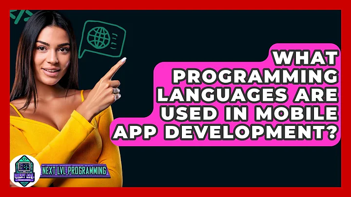 What Programming Languages Are Used In Mobile App Development? - Next LVL Programming