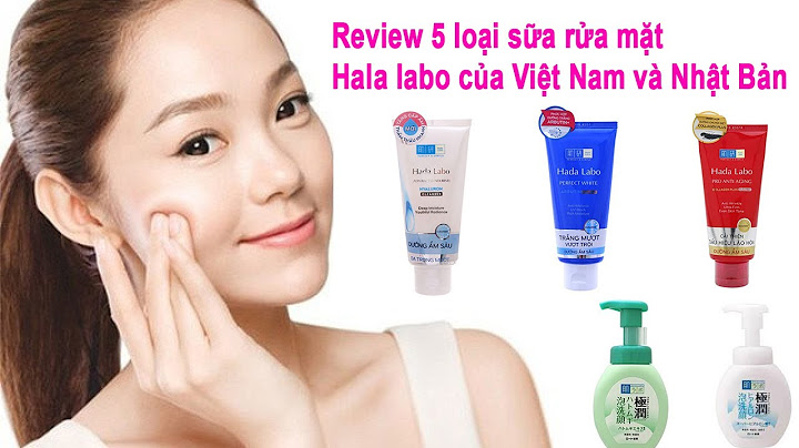 Hada labo sữa rửa mặt review năm 2024