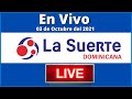 La suerte Dominicana en vivo Domingo 03 de Octubre del 2021 #LoteriaLaSuerteDominicana