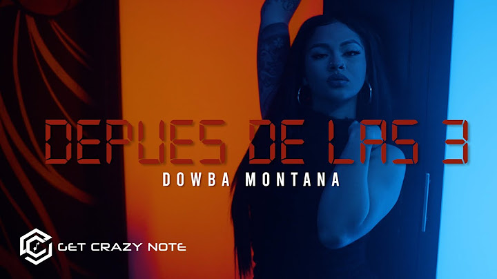 Dowba Montana - Depues De Las 3 🕒 (Video Oficial)