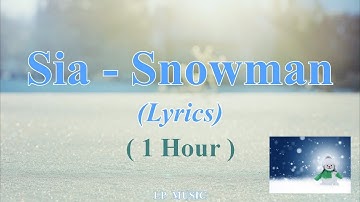 [1 HOUR] Sia - Snowman ( Lyrics ) 스노우맨 1시간 재생