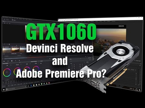 Budget Video Editing - Resolve / Premiere GTX1060 vs GTX960 - DJI 4K footage to transcode or not!