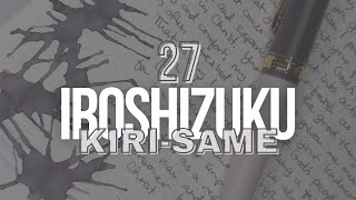 #30inks30days June 2024 | Day 27: Pilot Iroshizuku Kiri-same