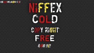 Niffex Cold Song_ Copy Right Free