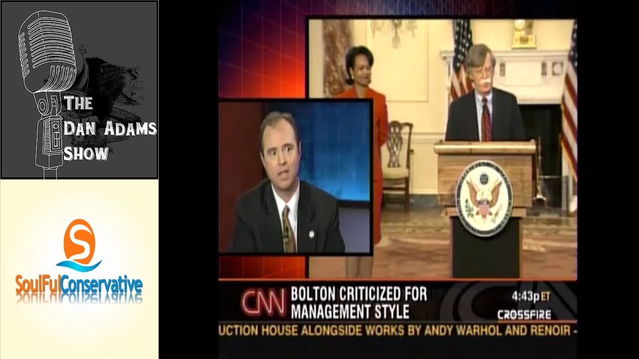Remember When Adam Schiff HATED John Bolton